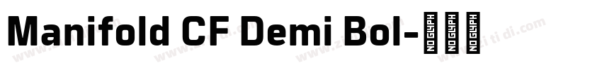 Manifold CF Demi Bol字体转换 Manifold CF Demi Bol字体转换